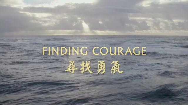 FINDING COURAGE (Feature Film With Chinese Subtitles)