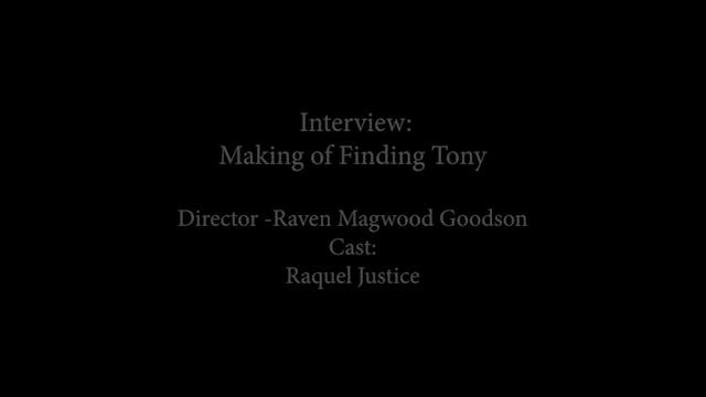 Finding Tony Cast Interviews - Raquel...