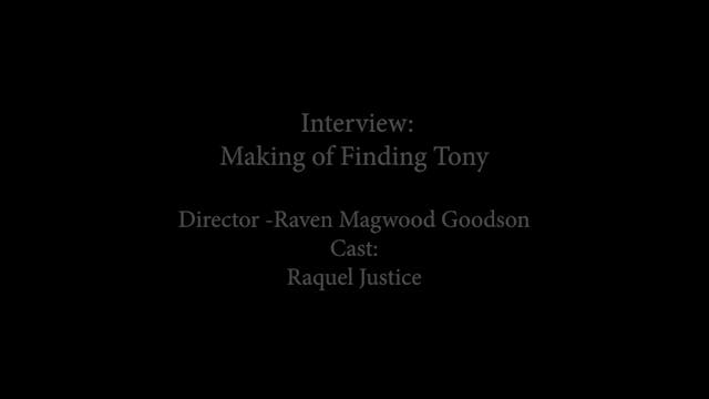 Finding Tony Cast Interviews - Raquel Justice