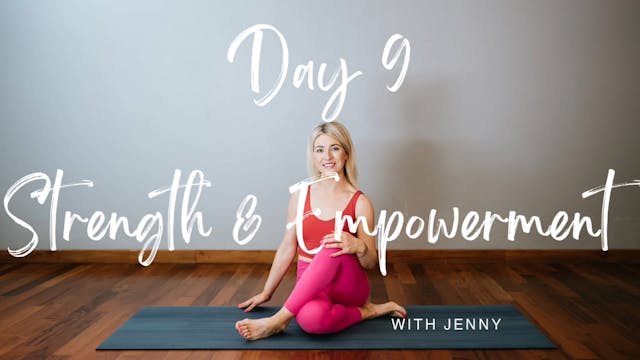 Day 9 Strength & Empowerment