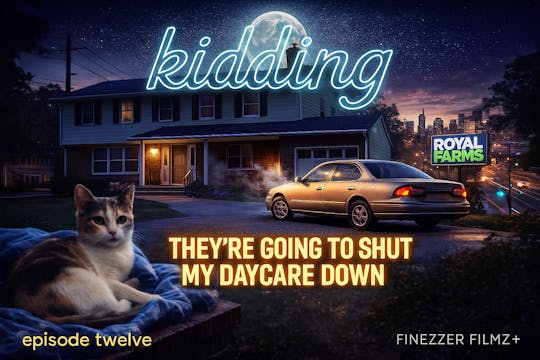 THEY'RE GOING TO SHUT MY DAYCARE DOWN!