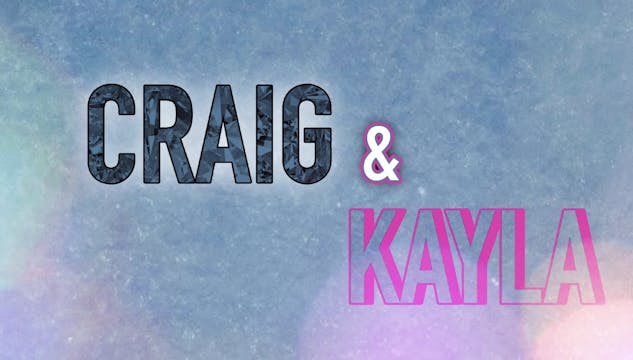 Craig & Kayla