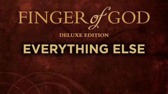 Finger of God Deluxe Edition - Everything Else