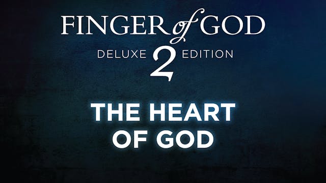 Deluxe Extras - The Heart of God