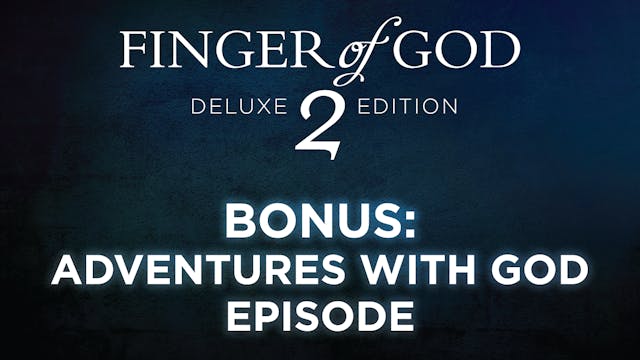Deluxe Extras - Bonus Adventures With God Episode