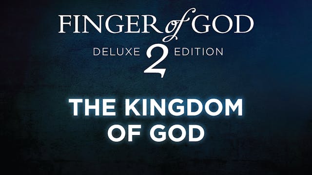 Deluxe Extras - The Kingdom of God