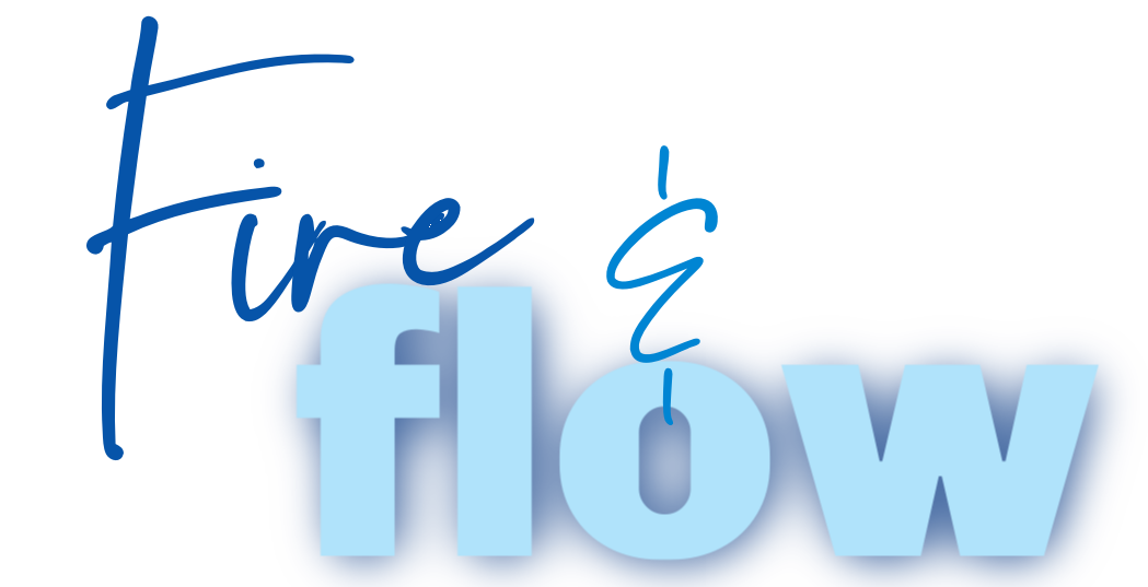 Fire & Flow