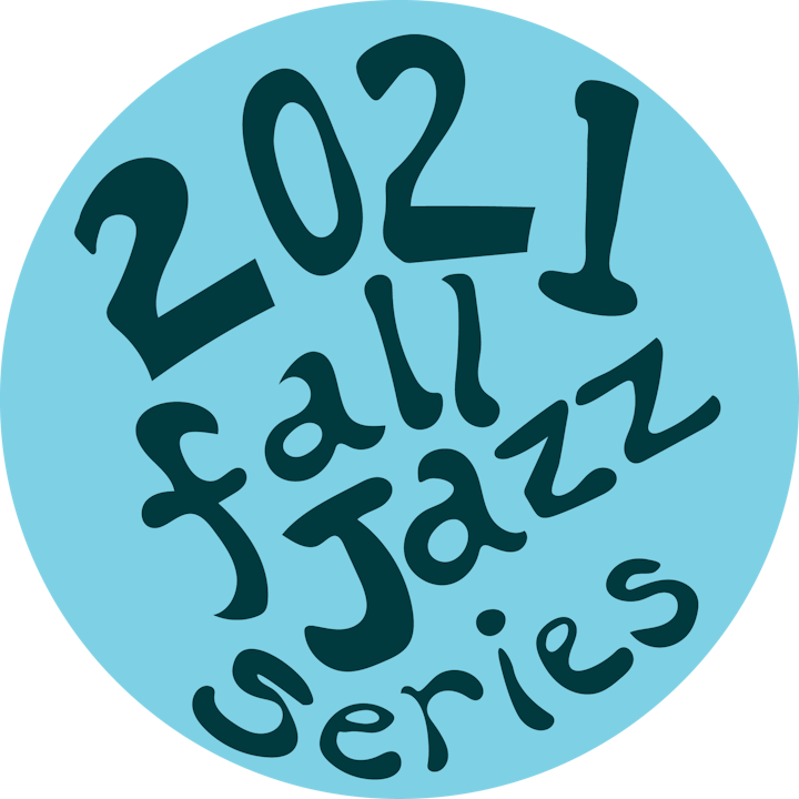 Fall 2021 Jazz Series