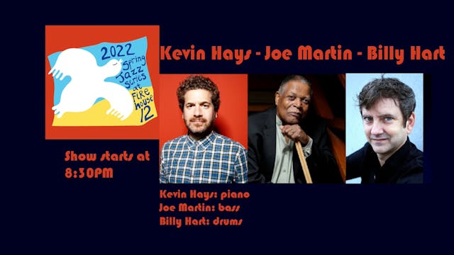 02 - Kevin Hays Trio - March 25, 2022