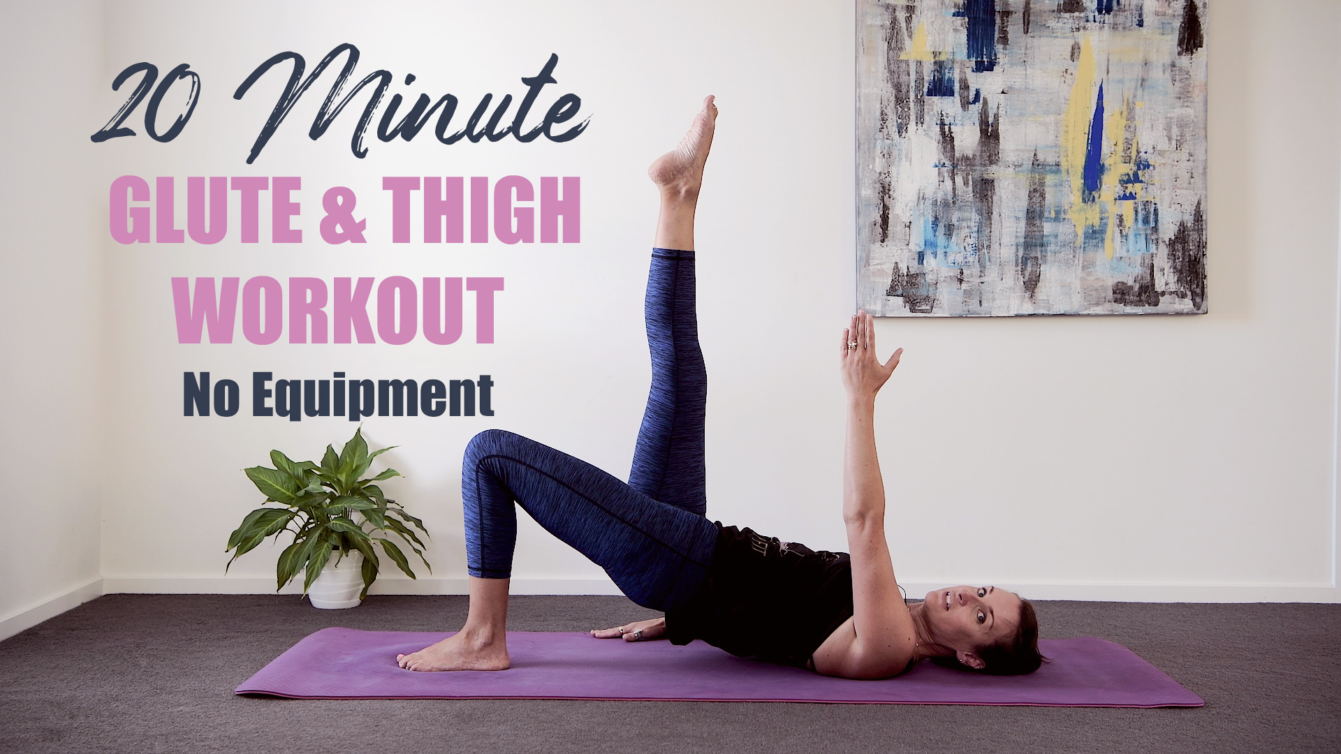 20 Minute Glute and Thigh Workout No Eq