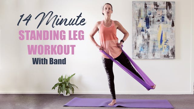 14 Minute Standing Leg Workout with Band