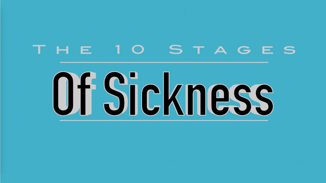 The 10 Stages of Sickness