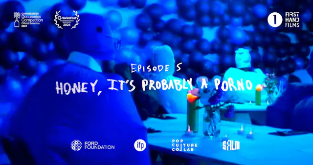 Hard to Swallow - Honey It's Probably a Porno (Ep. 5/6)