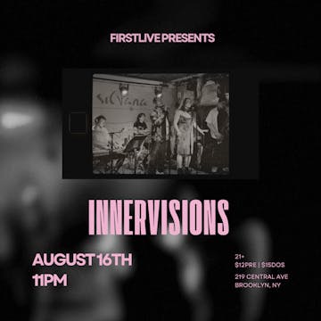 081624 FIRSTLIVE Presents Innervisions Livestream