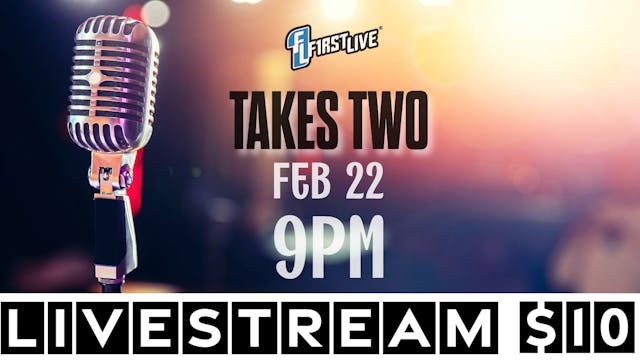 022225 Takes Two At FIRSTLIVE Livestream