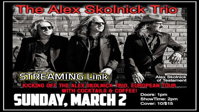 030225 Alex Skolnick Trio At FIRSTLIVE Livestream