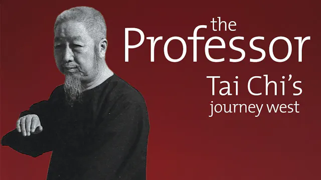 The Professor: Tai Chi's Journey West