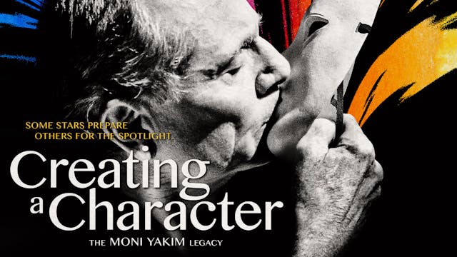CREATING A CHARACTER: THE MONI YAKIM LEGACY - Feature