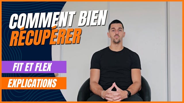 Comment bien récupérer - Explications