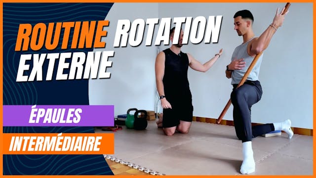 Routine - Épaules - P2 - S2 - Rotation Externe