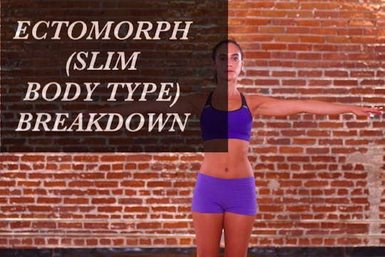 Ectomorph (Slim Body Type) Breakdown