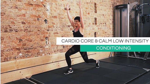 Cardio, Core & Calm Low Intensity