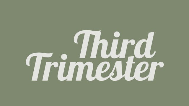 PRENATAL THIRD TRIMESTER