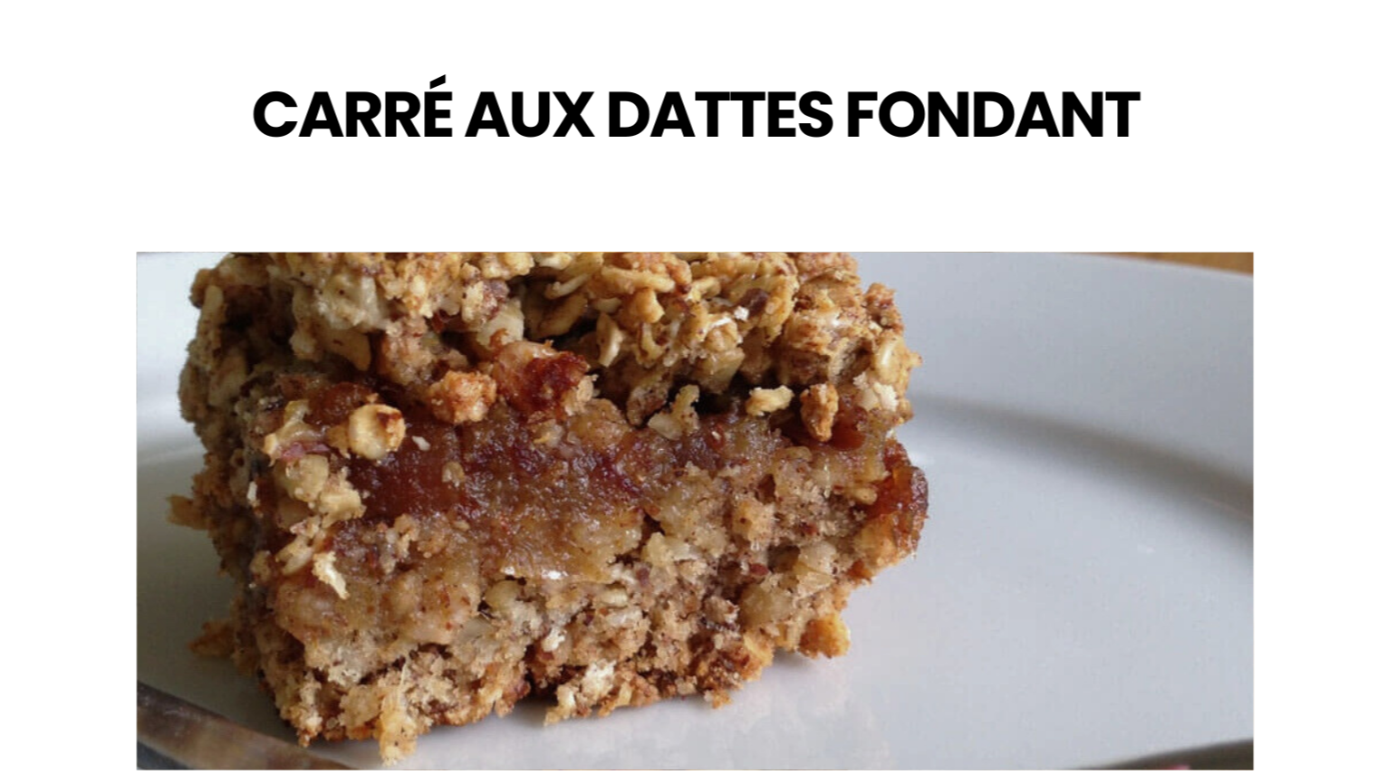 Carré aux dattes fondant