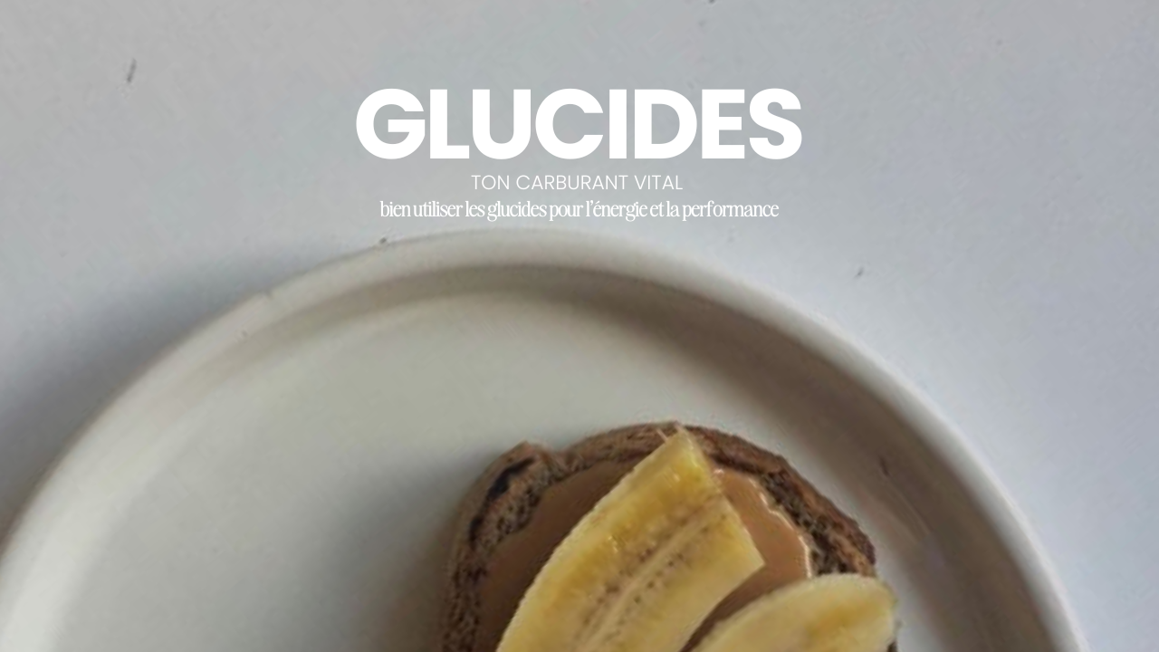 GUIDE : Les glucides