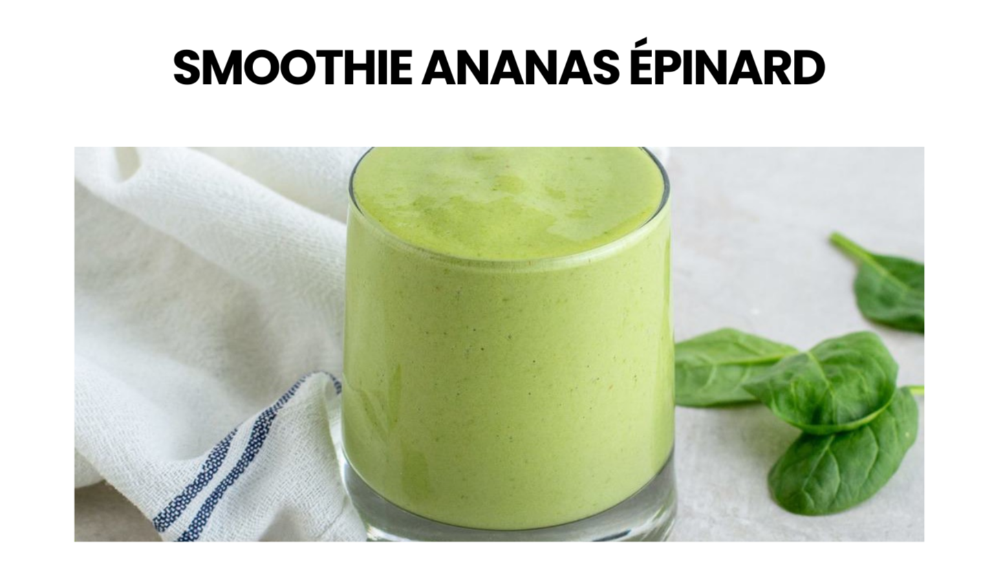 Smoothie ananas épinard