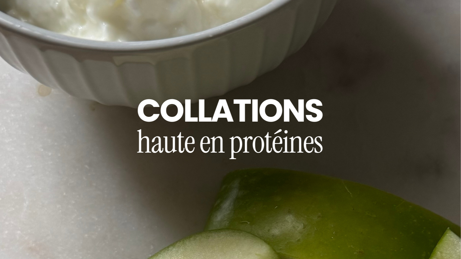 Idées Collations - Haute en protéine