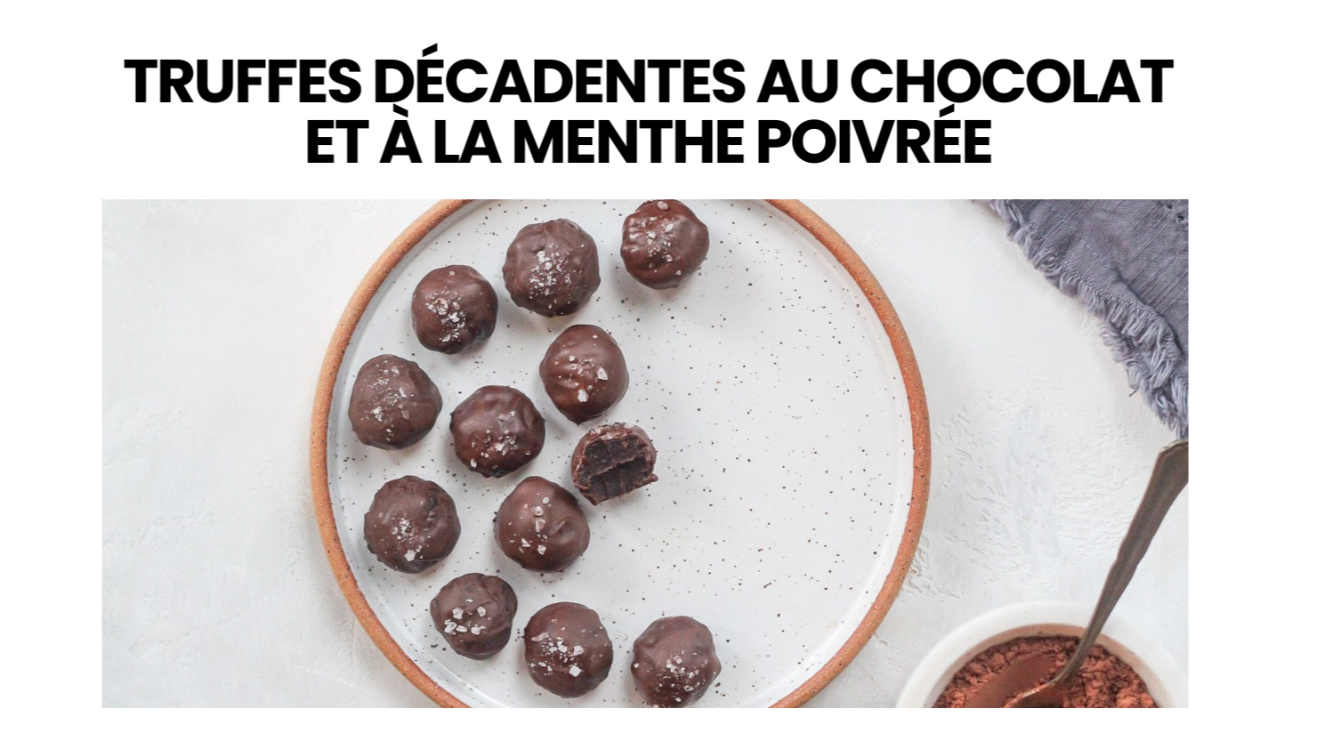 Truffes décadentes au chocolat et à la menthe poivrée