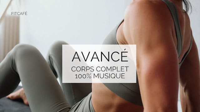 12 minutes - Avancé - Corps Complet
