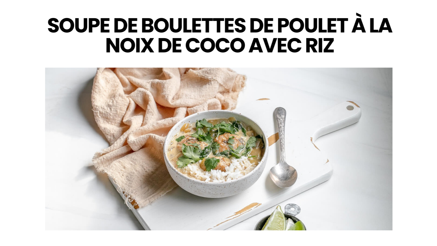 Soupe de boulettes de poulet à la noix de coco avec riz