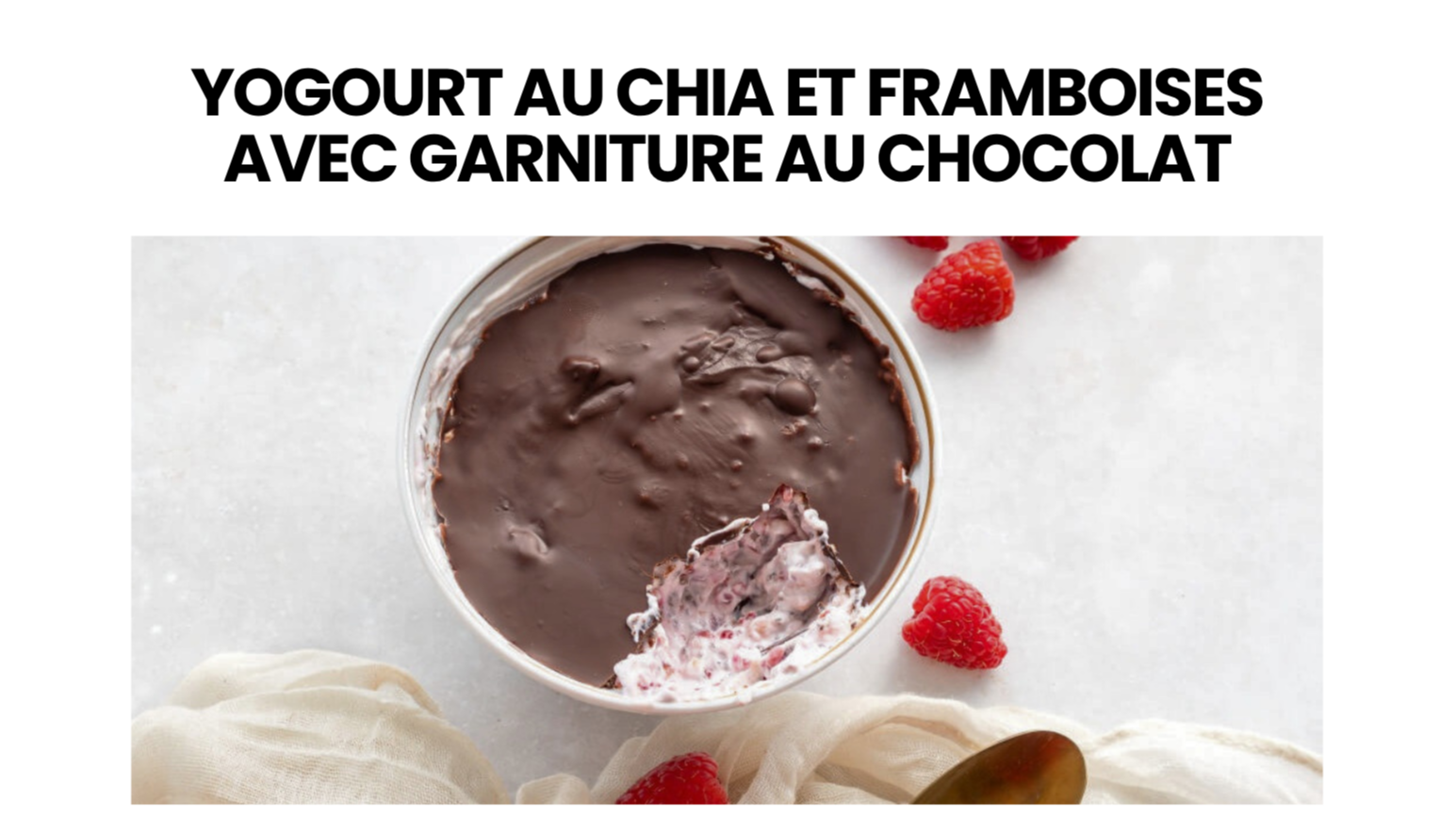 Yogourt au chia et framboises avec garniture au chocolat