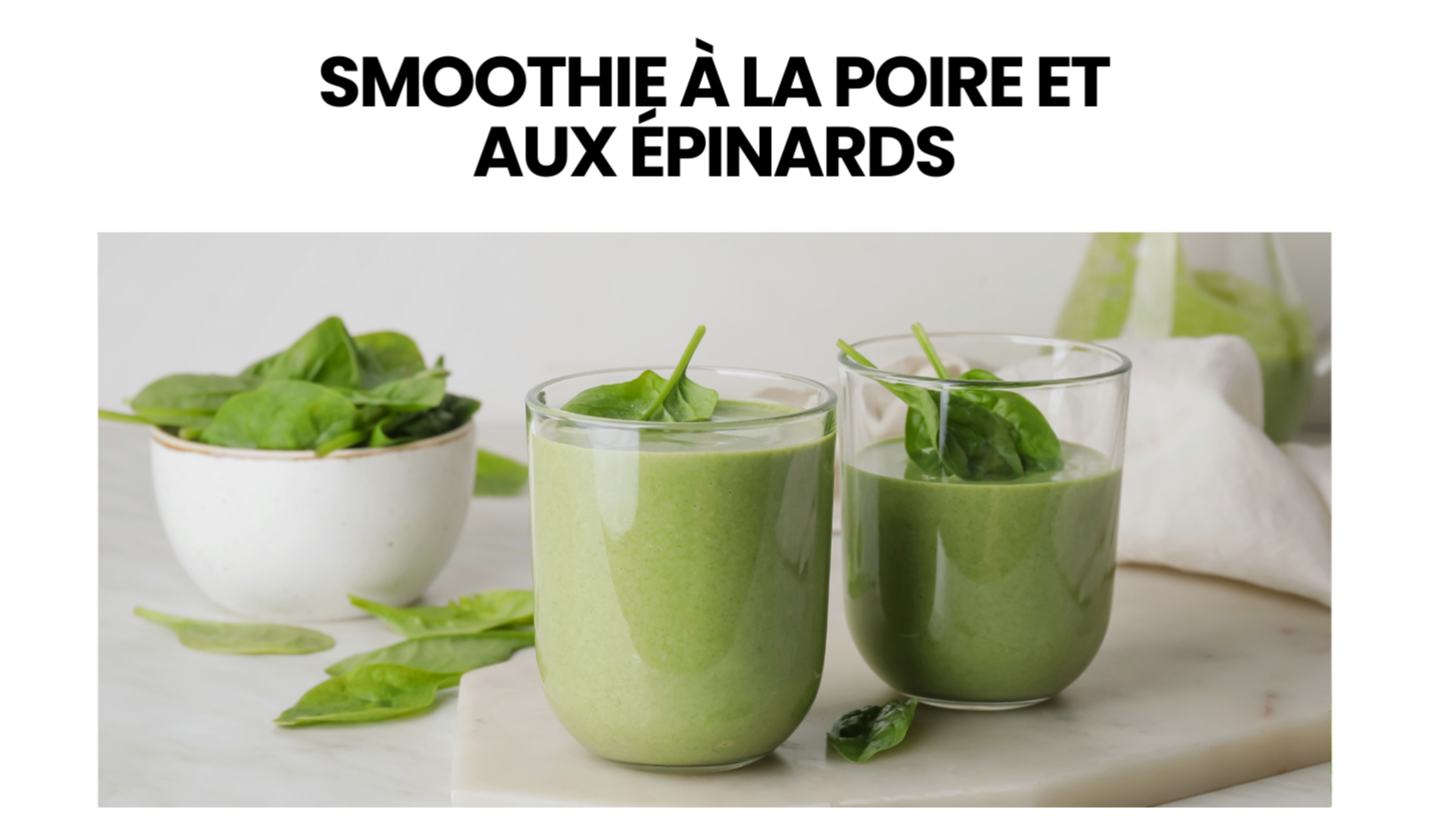 Smoothie à la poire et aux épinards