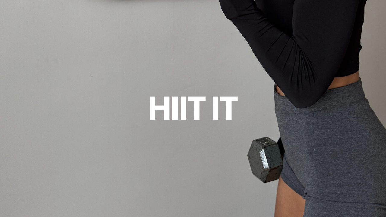 HIIT IT
