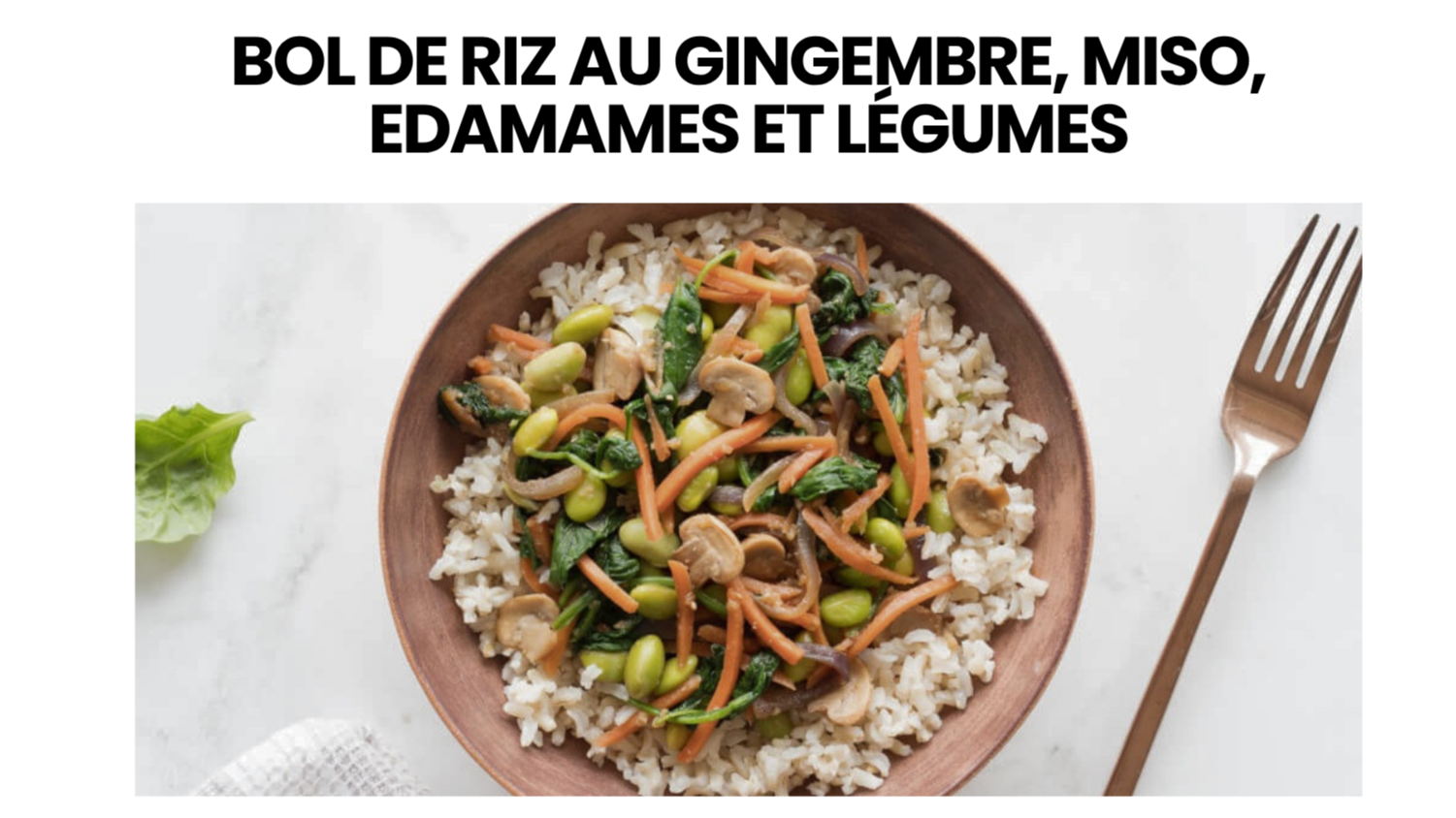Bol de riz au gingembre, miso, edamames et légumes