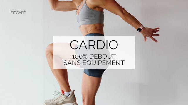 12 minutes - Cardio - 100% debout