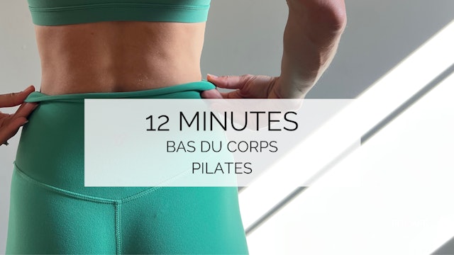12 minutes - Bas du Corps - Pilates