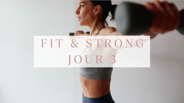 FIT & STRONG - Jour 3