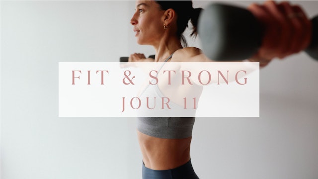 FIT & STRONG - Jour 11