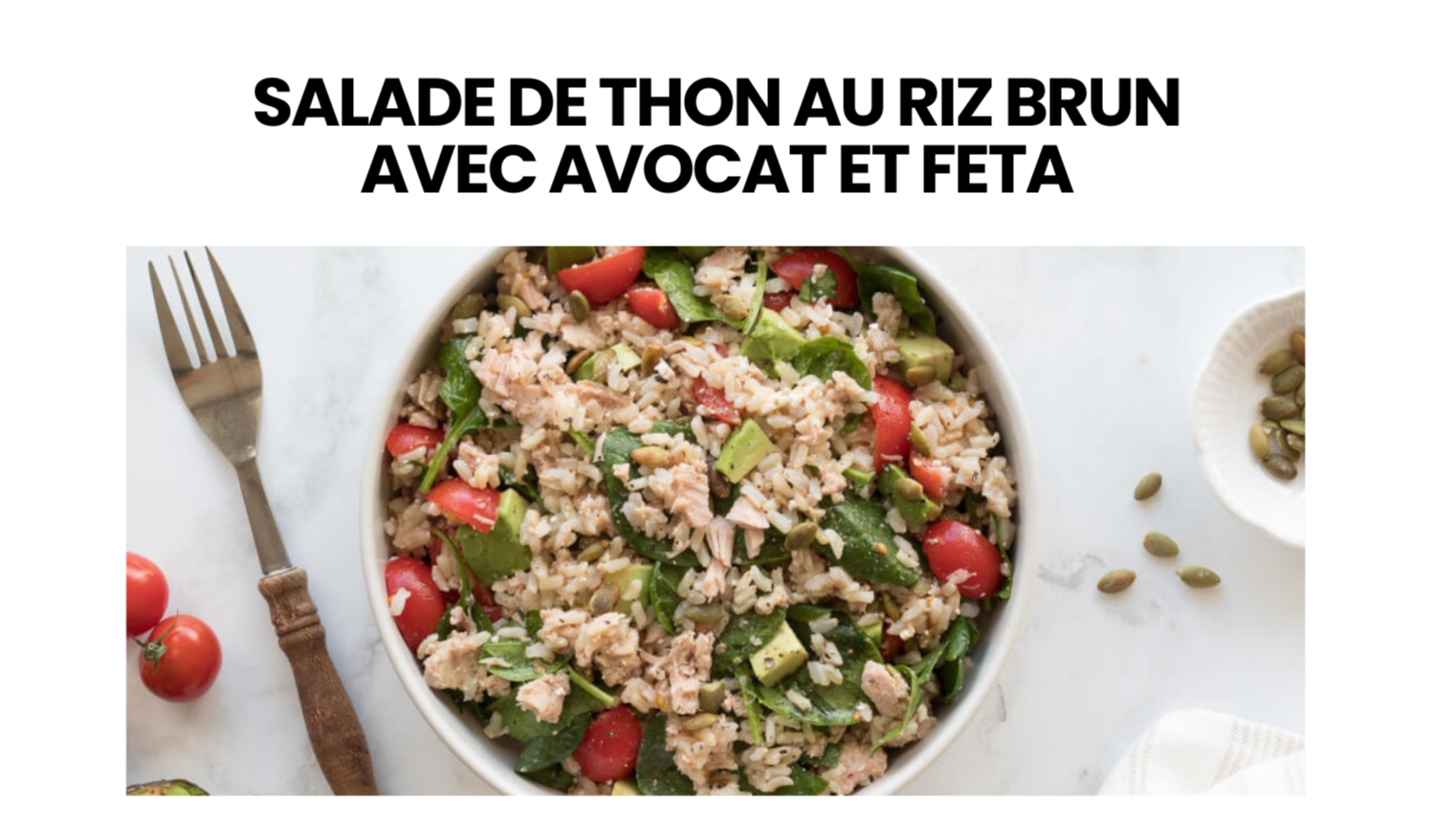 Salade de thon au riz brun avec avocat et feta