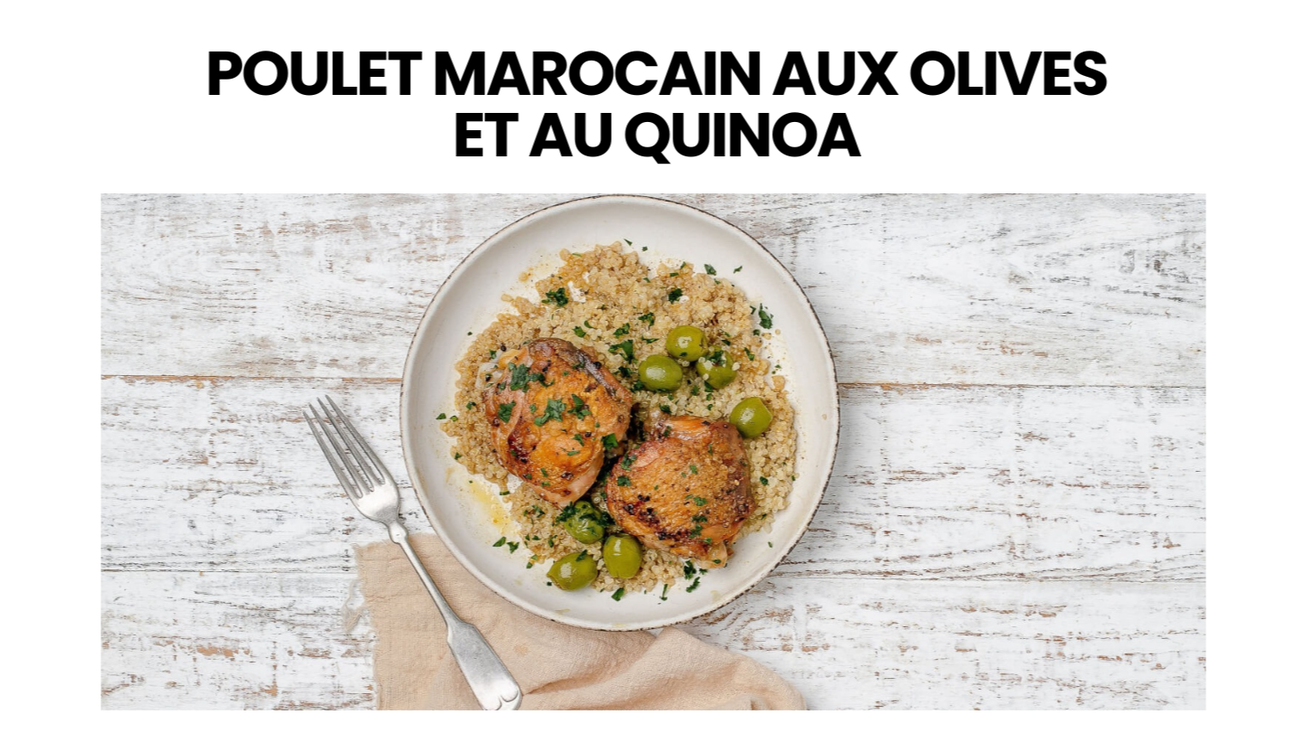 Poulet marocain aux olives et au quinoa