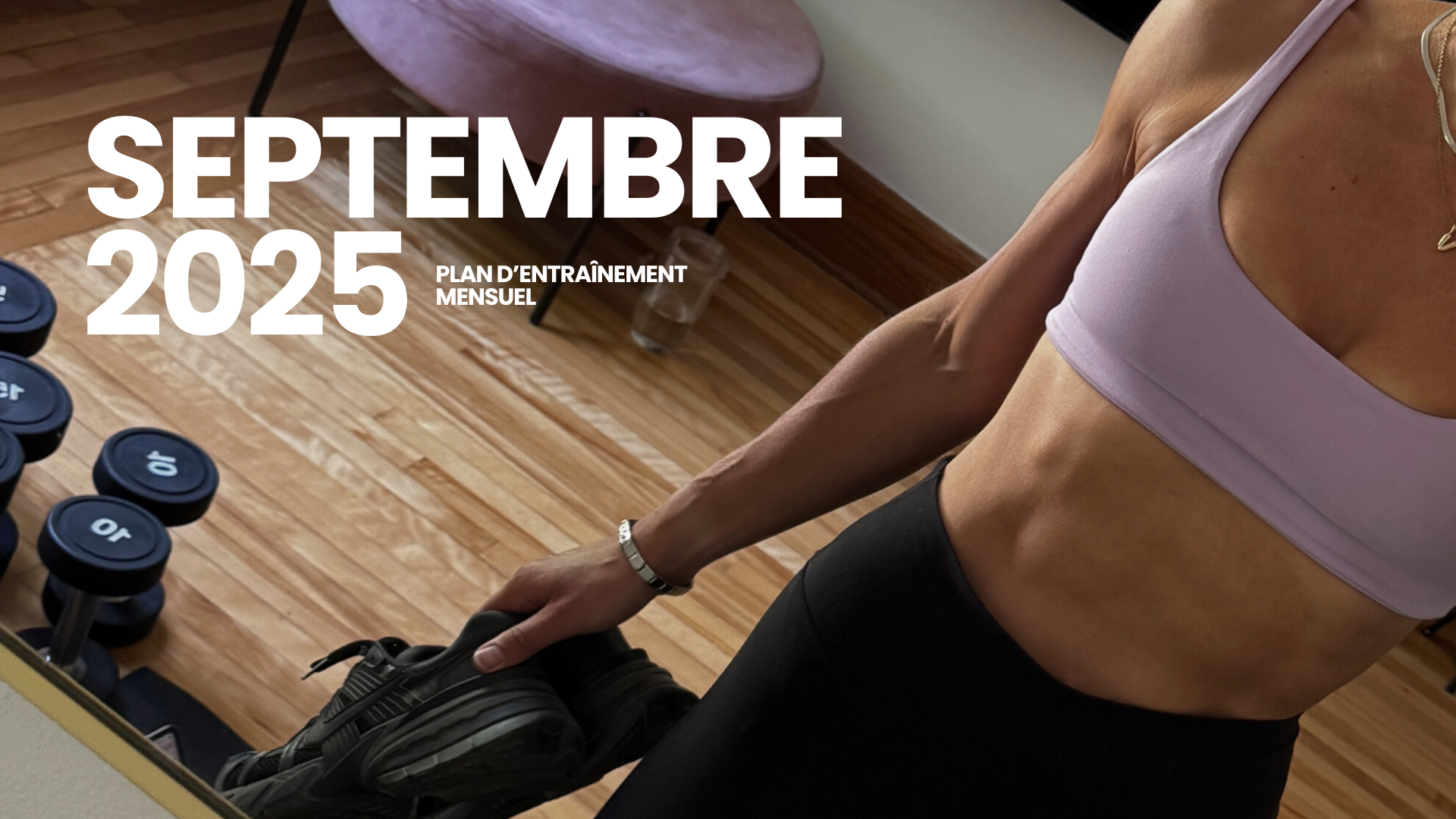 Plan d'entraînement - Sept 2025
