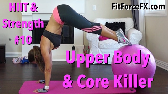 Upper Body & Core Killer: HIIT & Strength Workout Series No.10