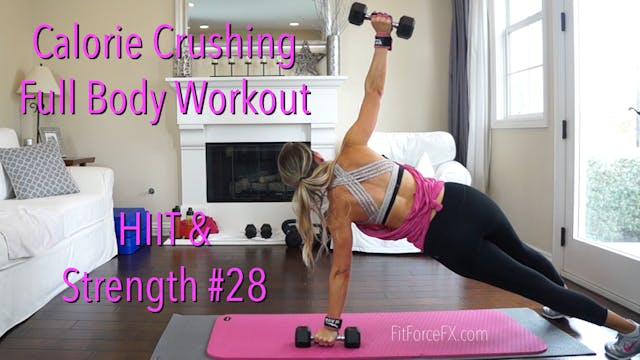 Calorie Crushing Full Body Workout: HIIT & Strength Series Workout No.28