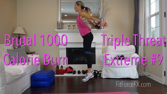 Brutal 1000 Calorie Burn: Triple Threat Extreme No.9