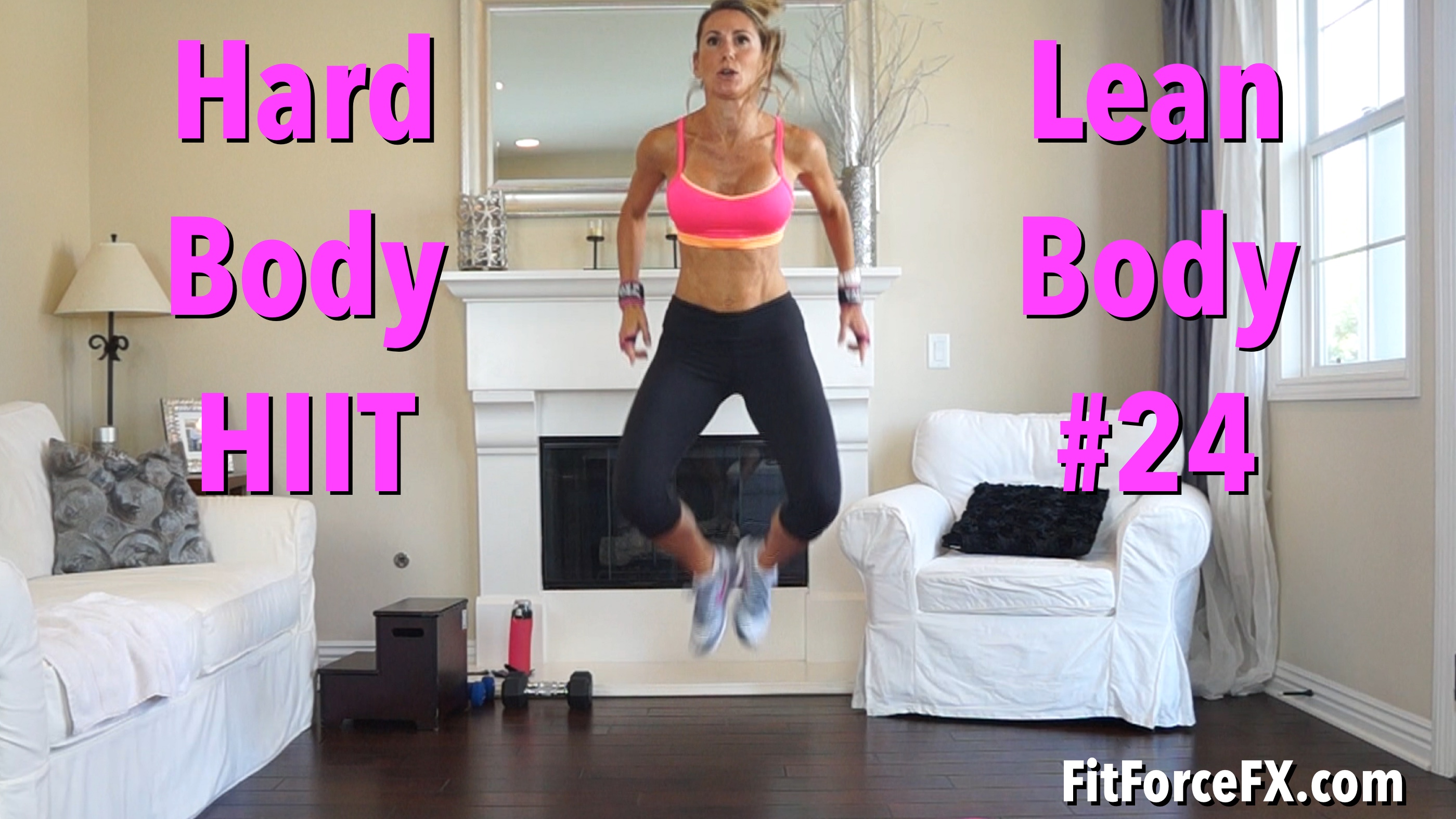 Hard Body HIIT: Lean Body Series Workout No.24