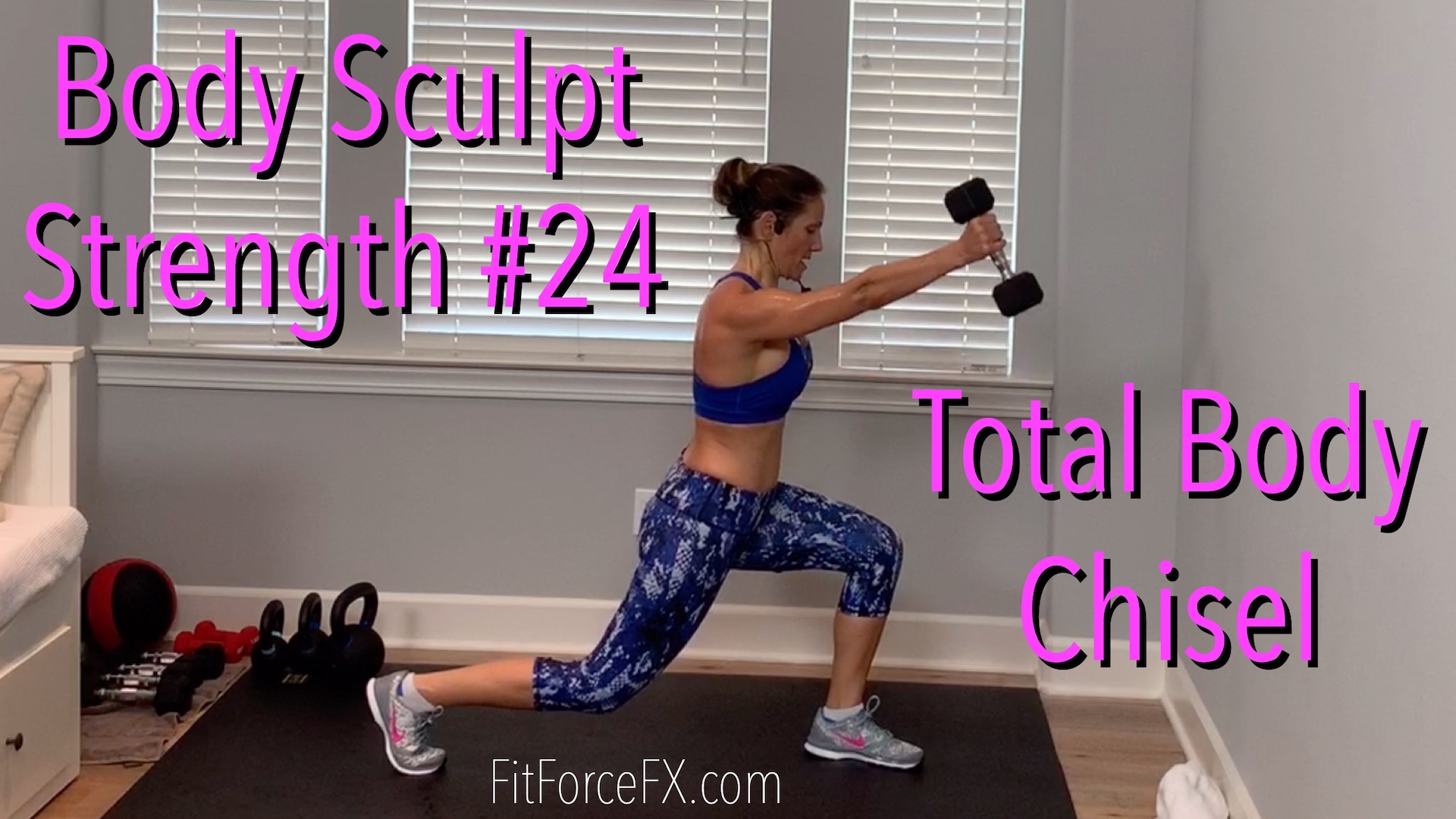 Total Body Chisel: Body Sculpt Strength No.24